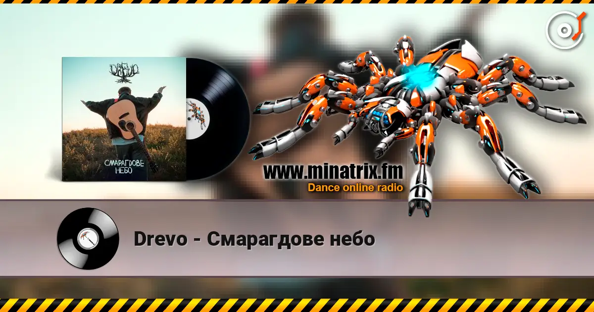 Drevo - Смарагдове небо жоғары сапада онлайн тыңдау | Minatrix.FM