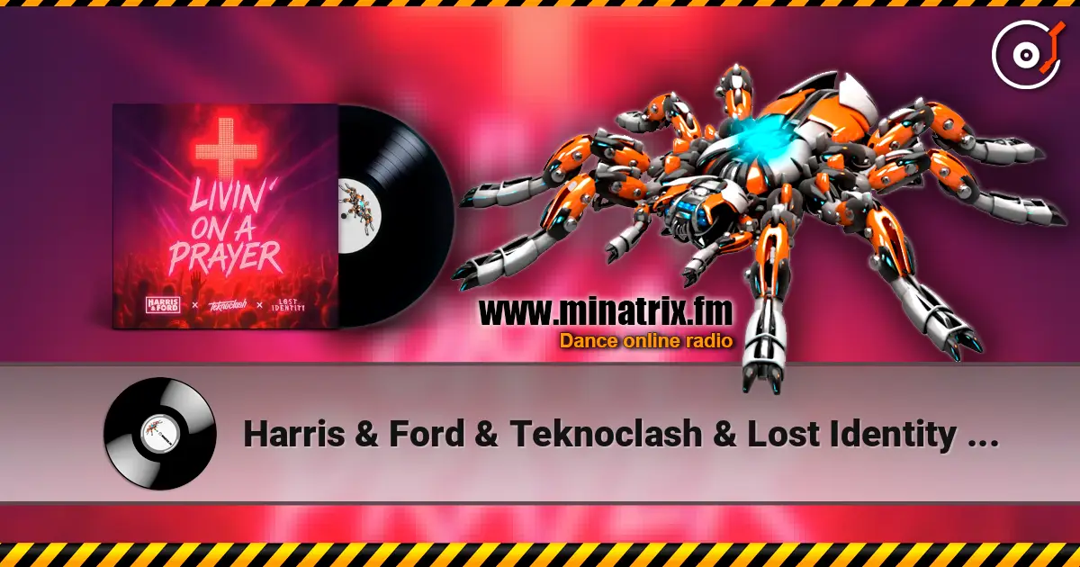 Harris & Ford & Teknoclash & Lost Identity - Livin‘ On A Prayer (HARDSTYLE) жоғары сапада онлайн тыңдау | Minatrix.FM