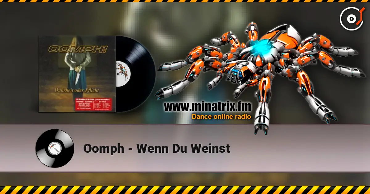 Oomph - Wenn Du Weinst жоғары сапада онлайн тыңдау | Minatrix.FM