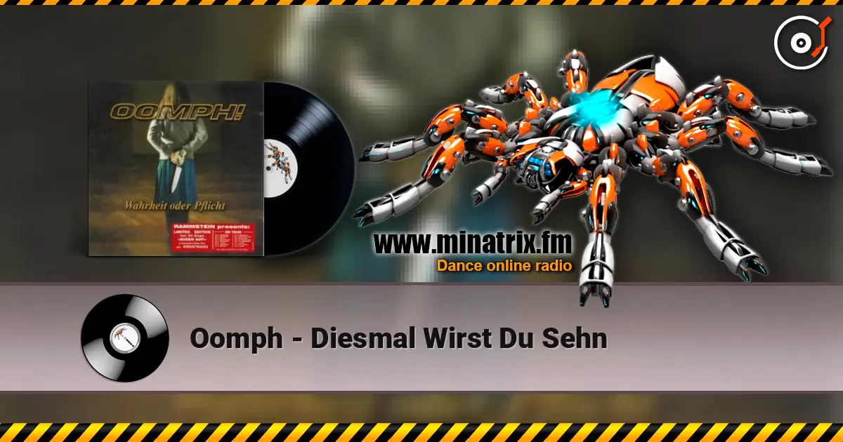 Oomph - Diesmal Wirst Du Sehn жоғары сапада онлайн тыңдау | Minatrix.FM