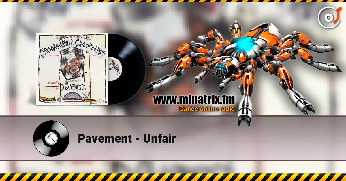 Pavement - Unfair жоғары сапада онлайн тыңдау | Minatrix.FM