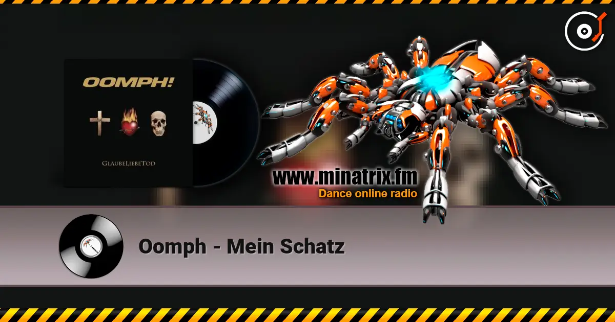 Oomph - Mein Schatz жоғары сапада онлайн тыңдау | Minatrix.FM
