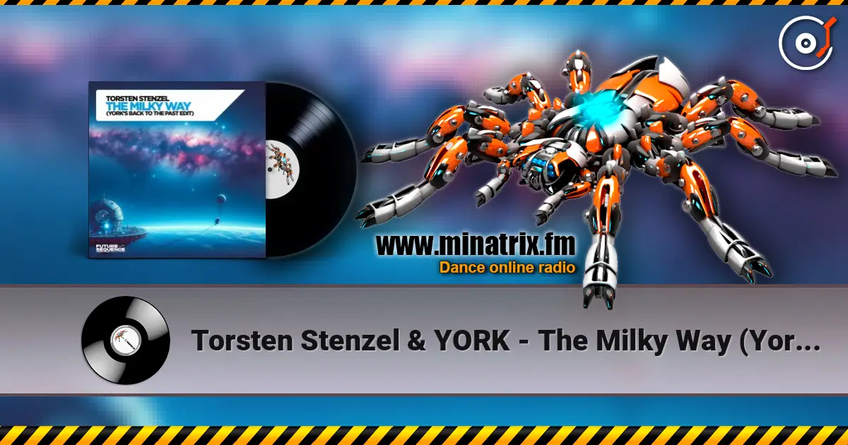 Torsten Stenzel & YORK - The Milky Way (York´s Back To The Past Edit) жоғары сапада онлайн тыңдау | Minatrix.FM