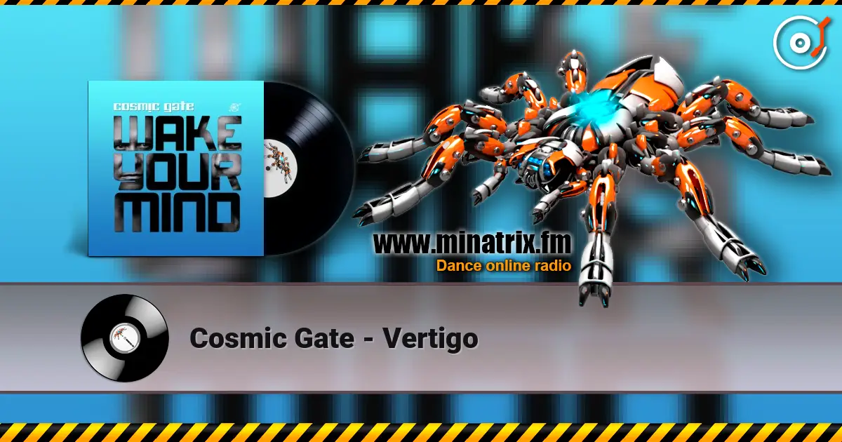 Cosmic Gate - Vertigo жоғары сапада онлайн тыңдау | Minatrix.FM