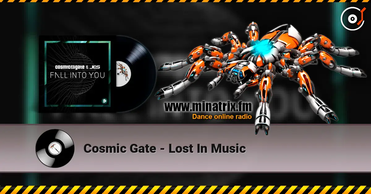 Cosmic Gate - Lost In Music жоғары сапада онлайн тыңдау | Minatrix.FM