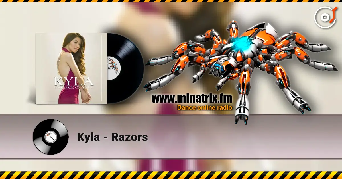 Kyla - Razors жоғары сапада онлайн тыңдау | Minatrix.FM