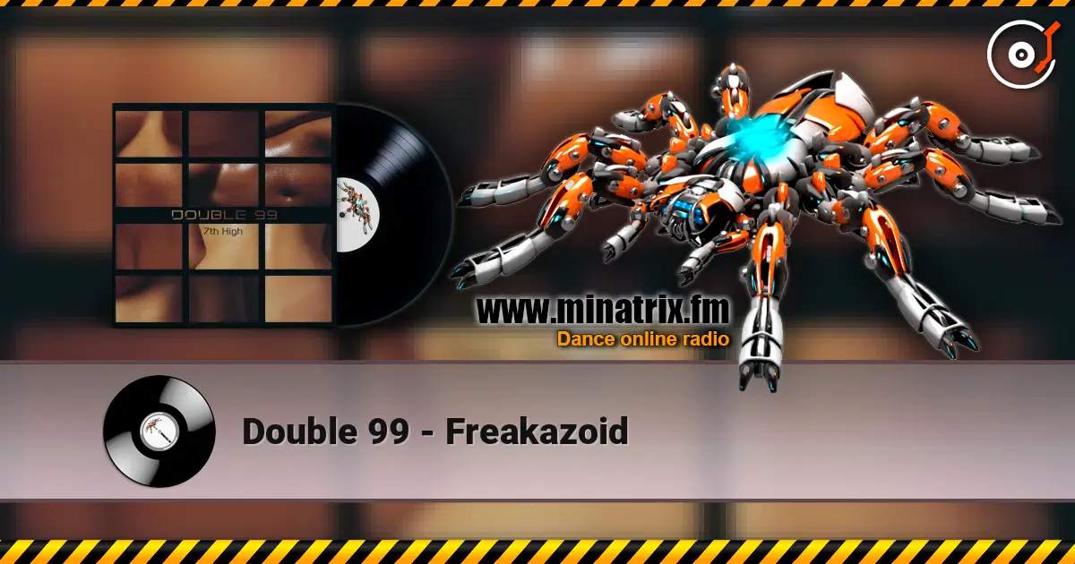 Double 99 - Freakazoid жоғары сапада онлайн тыңдау | Minatrix.FM