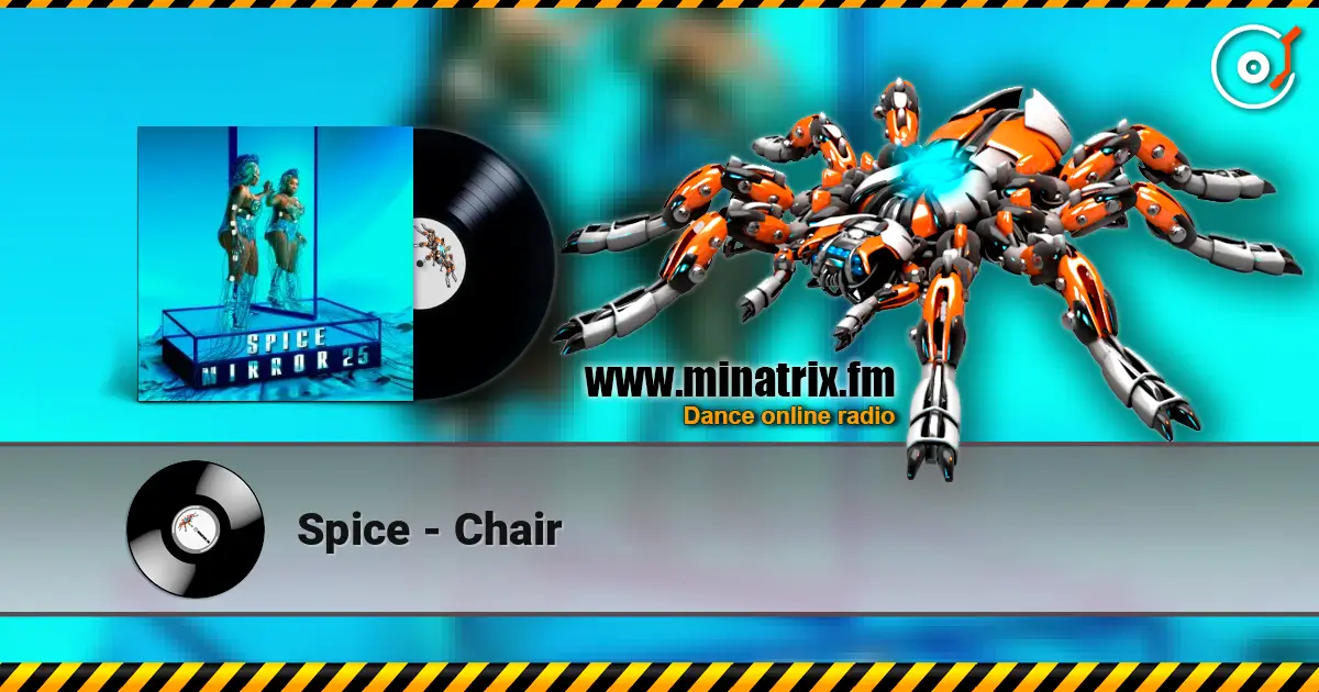 Spice - Chair жоғары сапада онлайн тыңдау | Minatrix.FM