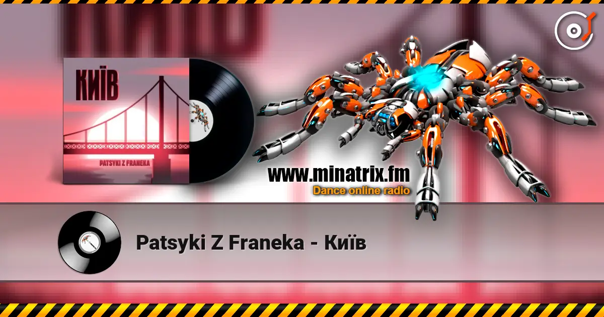 Patsyki Z Franeka - Київ жоғары сапада онлайн тыңдау | Minatrix.FM