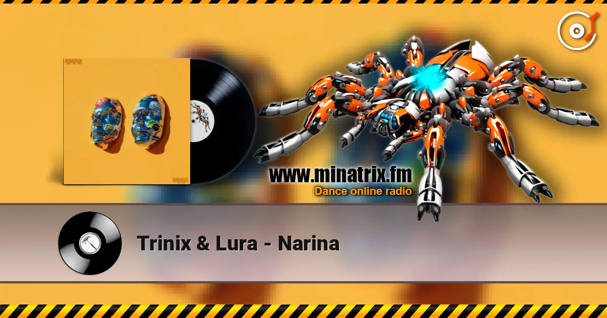 Trinix & Lura - Narina жоғары сапада онлайн тыңдау | Minatrix.FM