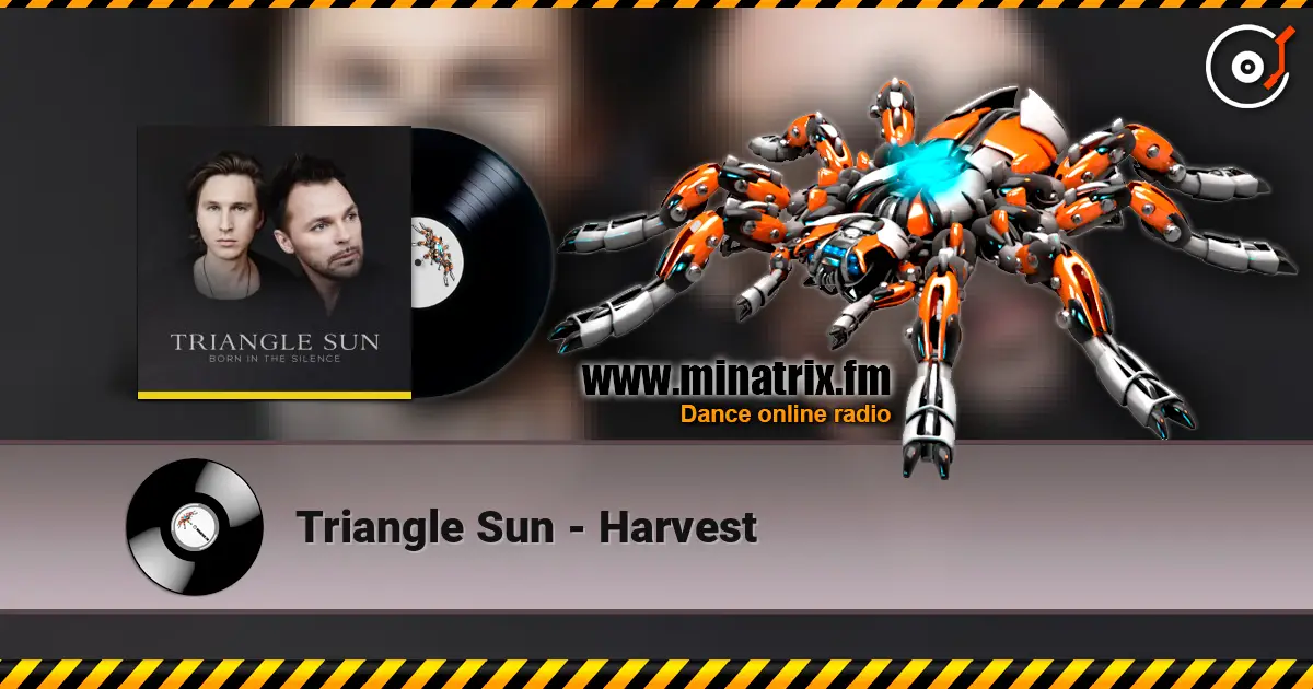 Triangle Sun - Harvest жоғары сапада онлайн тыңдау | Minatrix.FM