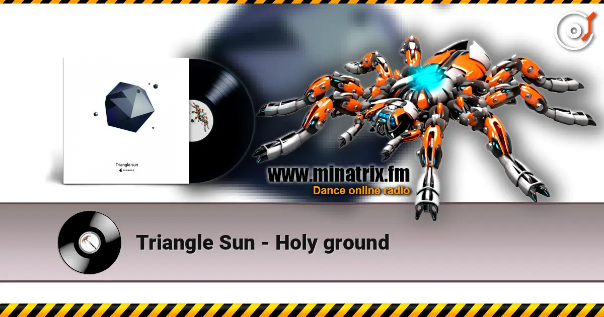 Triangle Sun - Holy ground жоғары сапада онлайн тыңдау | Minatrix.FM