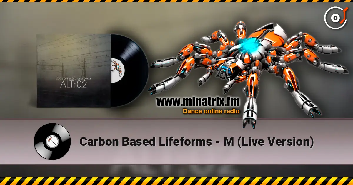Carbon Based Lifeforms - M (Live Version) жоғары сапада онлайн тыңдау | Minatrix.FM