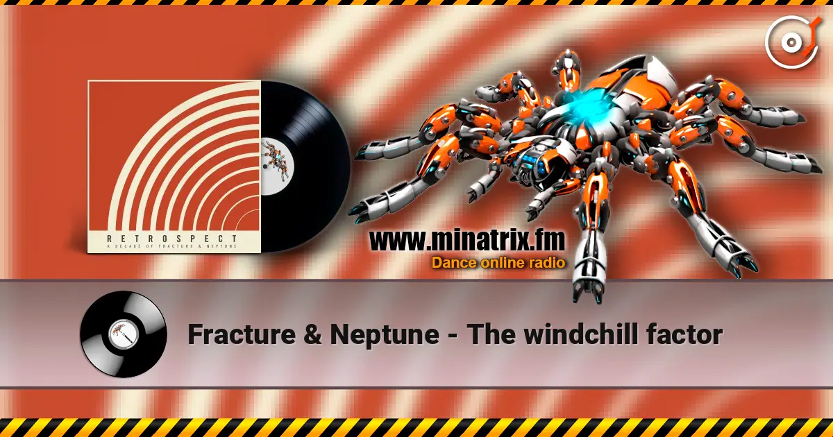 Fracture & Neptune - The windchill factor жоғары сапада онлайн тыңдау | Minatrix.FM