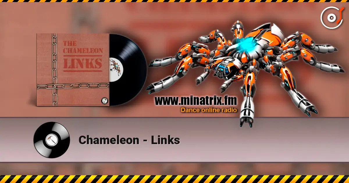 Chameleon - Links жоғары сапада онлайн тыңдау | Minatrix.FM