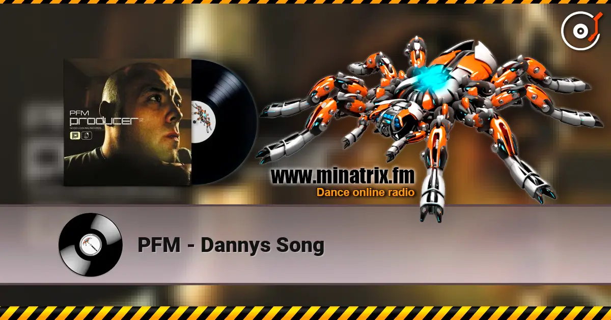 PFM - Dannys Song жоғары сапада онлайн тыңдау | Minatrix.FM