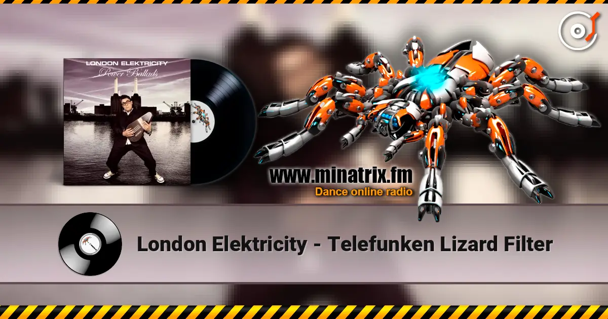 London Elektricity - Telefunken Lizard Filter жоғары сапада онлайн тыңдау | Minatrix.FM