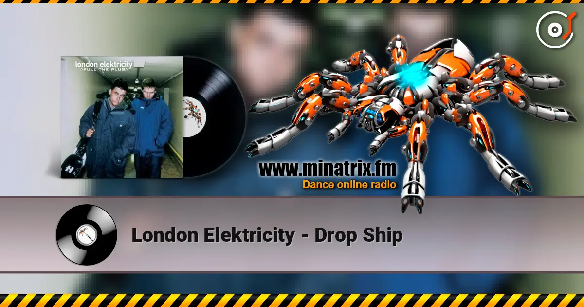 London Elektricity - Drop Ship жоғары сапада онлайн тыңдау | Minatrix.FM