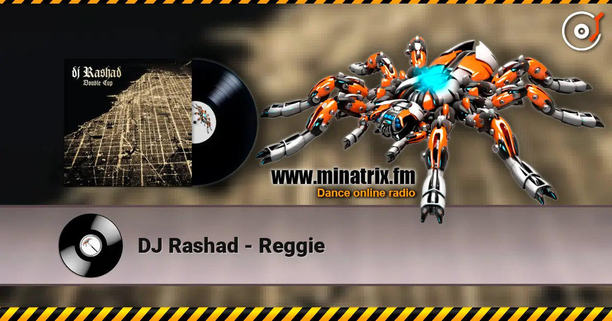 DJ Rashad - Reggie жоғары сапада онлайн тыңдау | Minatrix.FM