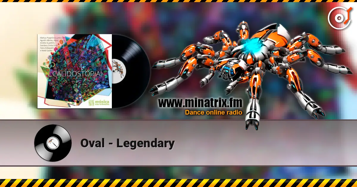 Oval - Legendary жоғары сапада онлайн тыңдау | Minatrix.FM