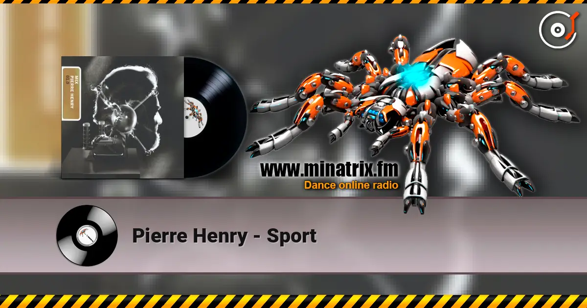 Pierre Henry - Sport жоғары сапада онлайн тыңдау | Minatrix.FM