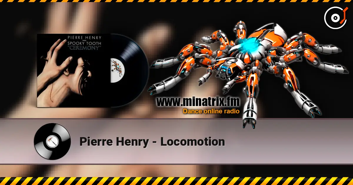 Pierre Henry - Locomotion жоғары сапада онлайн тыңдау | Minatrix.FM