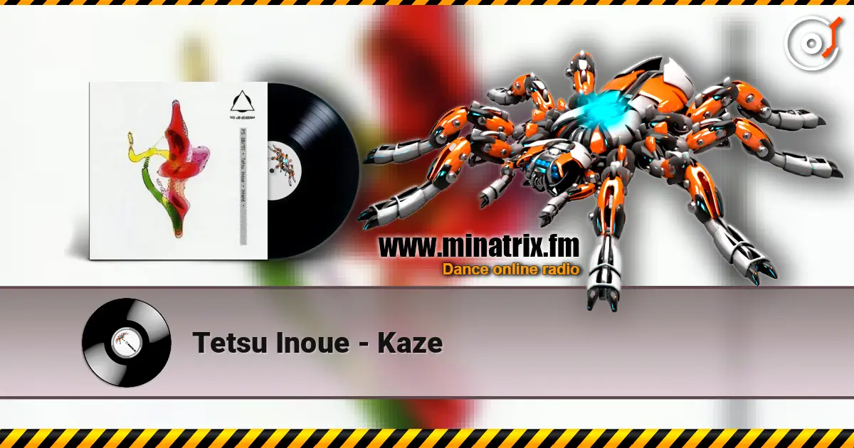 Tetsu Inoue - Kaze жоғары сапада онлайн тыңдау | Minatrix.FM