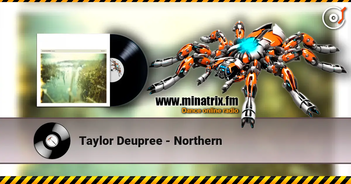 Taylor Deupree - Northern жоғары сапада онлайн тыңдау | Minatrix.FM