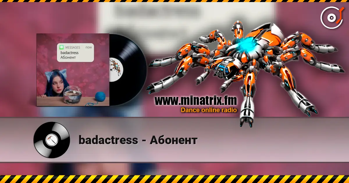 badactress - Абонент жоғары сапада онлайн тыңдау | Minatrix.FM