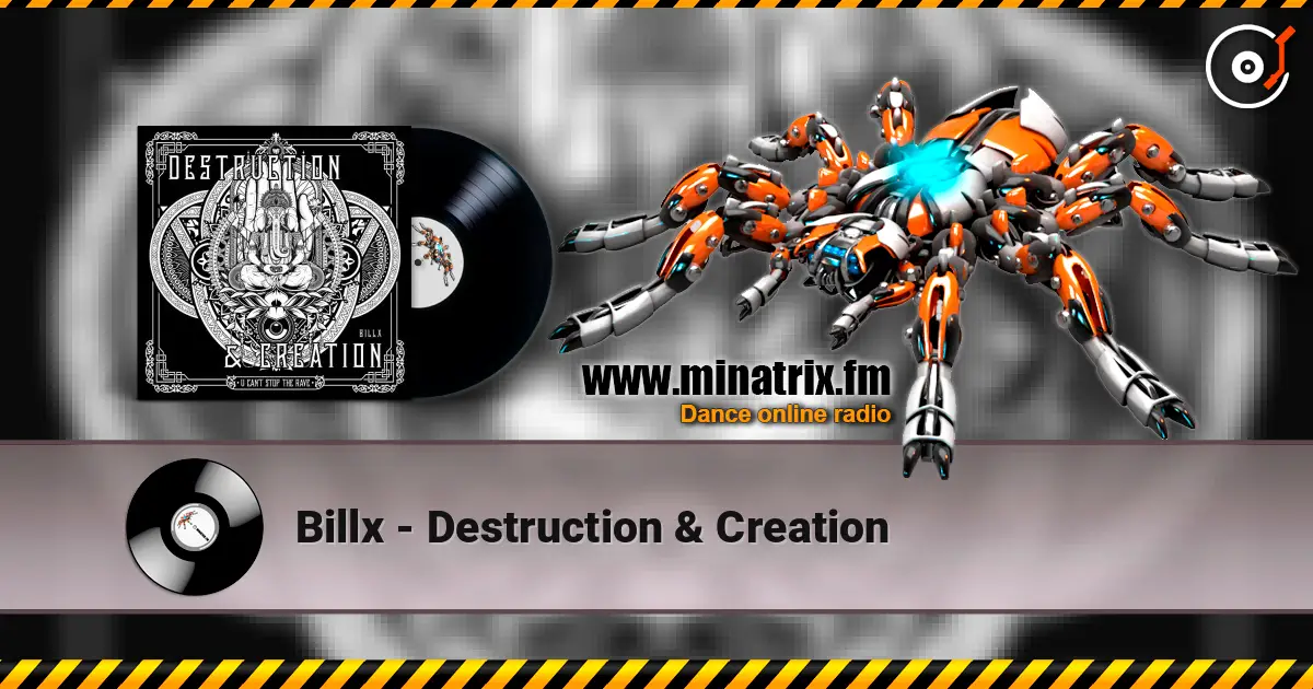 Billx - Destruction & Creation жоғары сапада онлайн тыңдау | Minatrix.FM