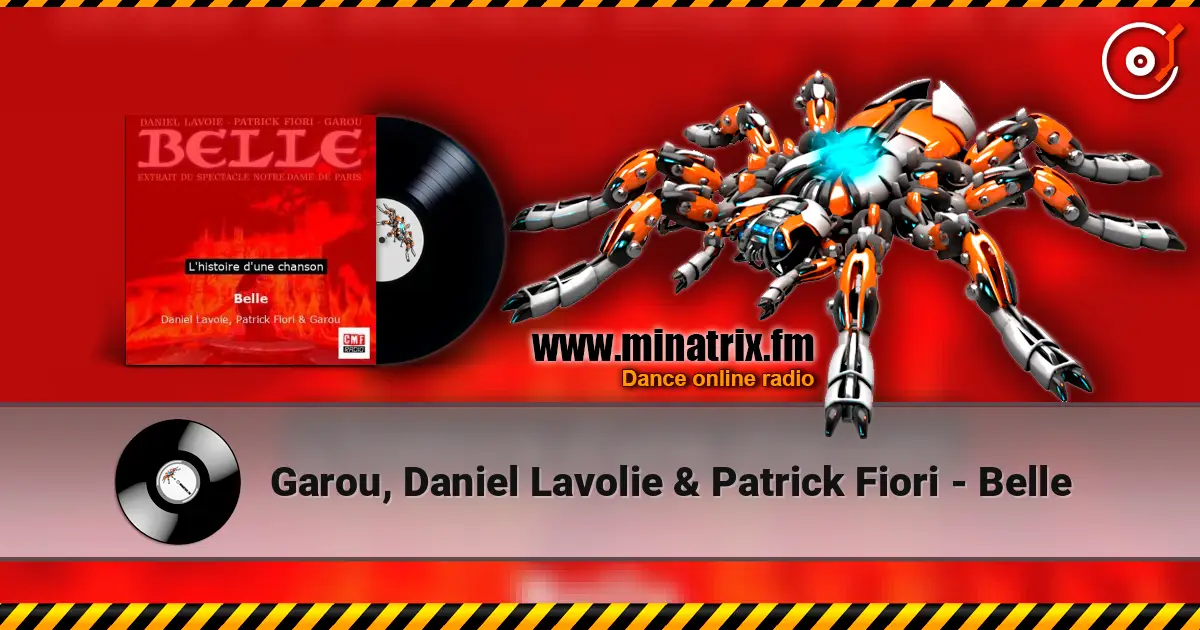 Garou, Daniel Lavolie & Patrick Fiori - Belle жоғары сапада онлайн тыңдау | Minatrix.FM