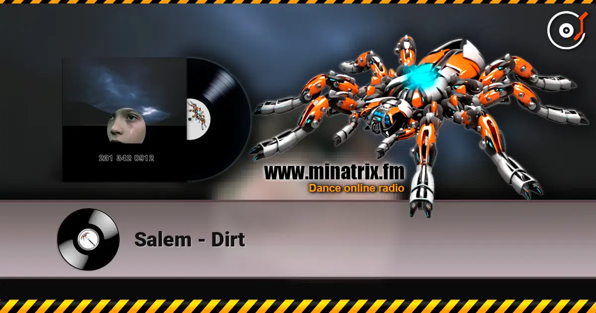 Salem - Dirt жоғары сапада онлайн тыңдау | Minatrix.FM