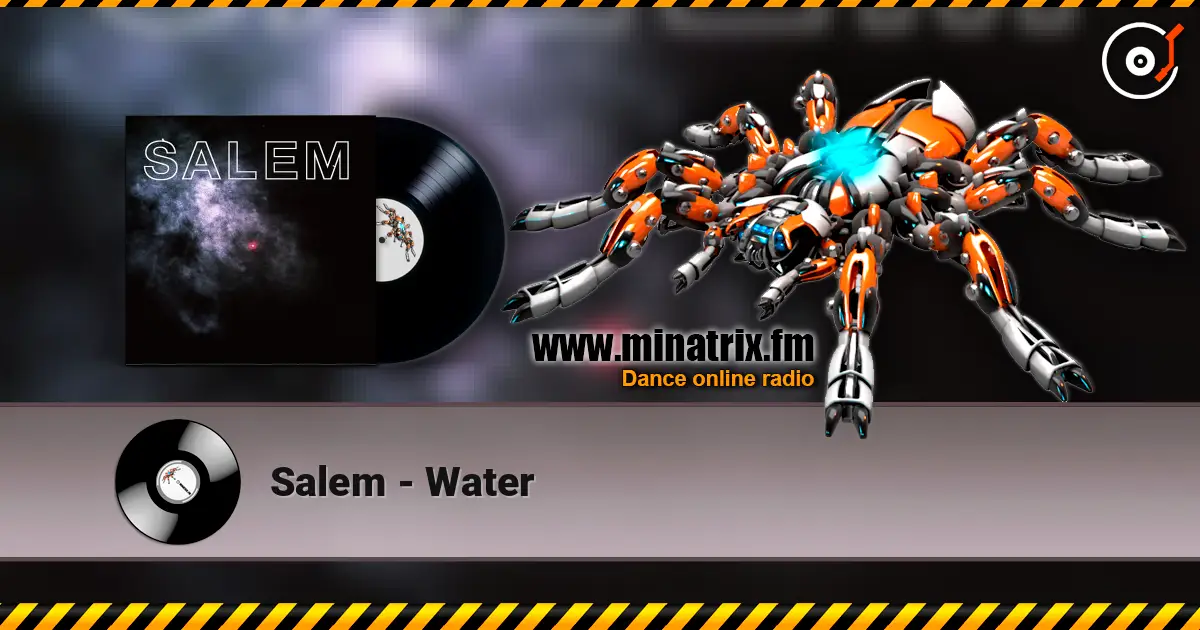 Salem - Water жоғары сапада онлайн тыңдау | Minatrix.FM