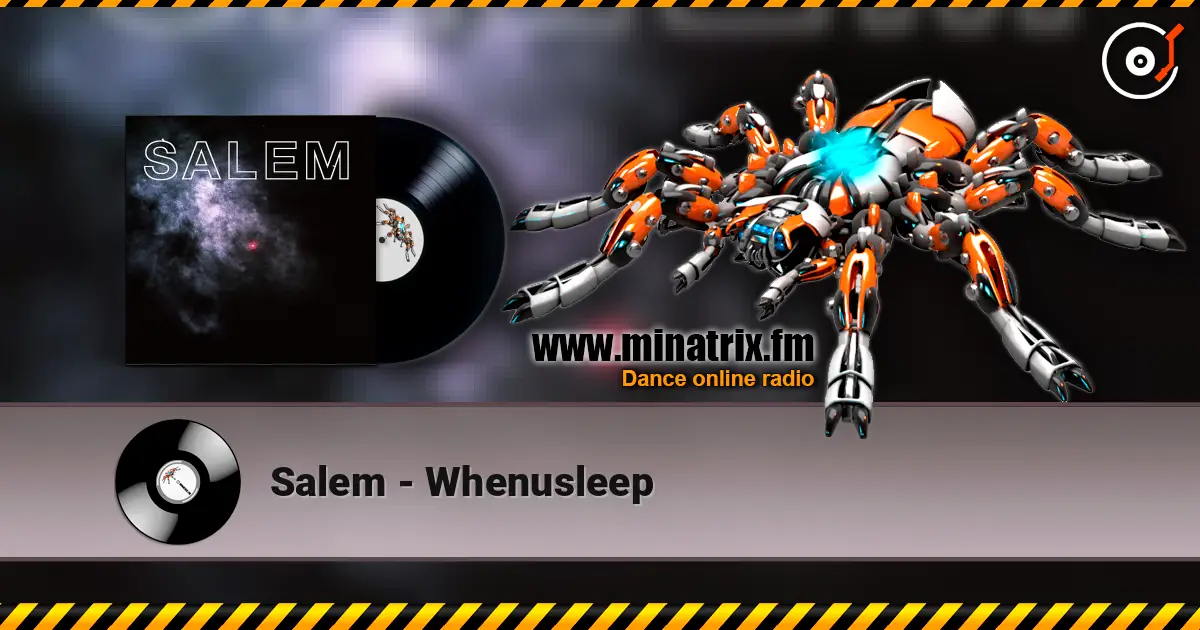 Salem - Whenusleep жоғары сапада онлайн тыңдау | Minatrix.FM