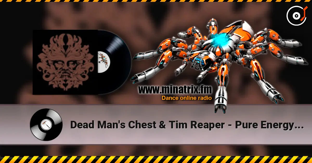 Dead Man's Chest & Tim Reaper - Pure Energy (Ruffian Squad Mix) жоғары сапада онлайн тыңдау | Minatrix.FM