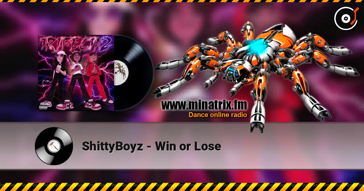 ShittyBoyz - Win or Lose жоғары сапада онлайн тыңдау | Minatrix.FM