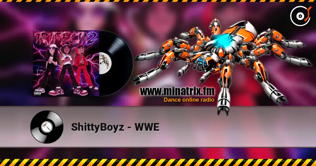 ShittyBoyz - WWE жоғары сапада онлайн тыңдау | Minatrix.FM