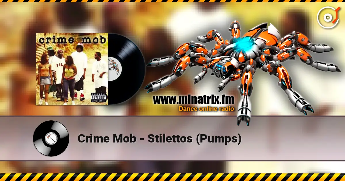 Crime Mob - Stilettos (Pumps) жоғары сапада онлайн тыңдау | Minatrix.FM