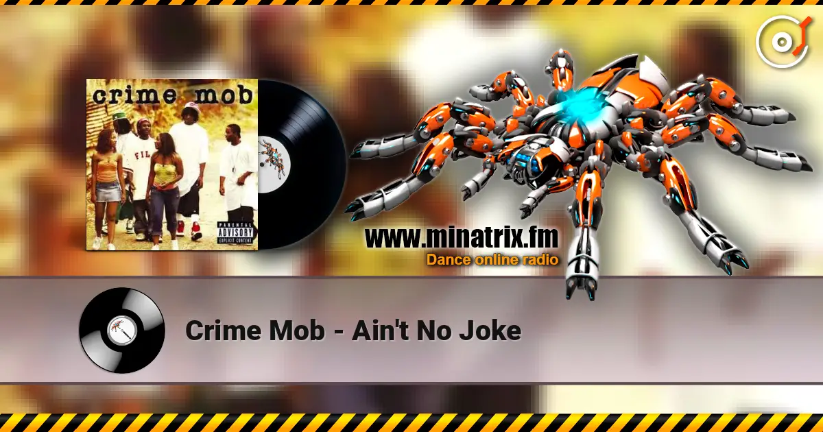 Crime Mob - Ain't No Joke жоғары сапада онлайн тыңдау | Minatrix.FM