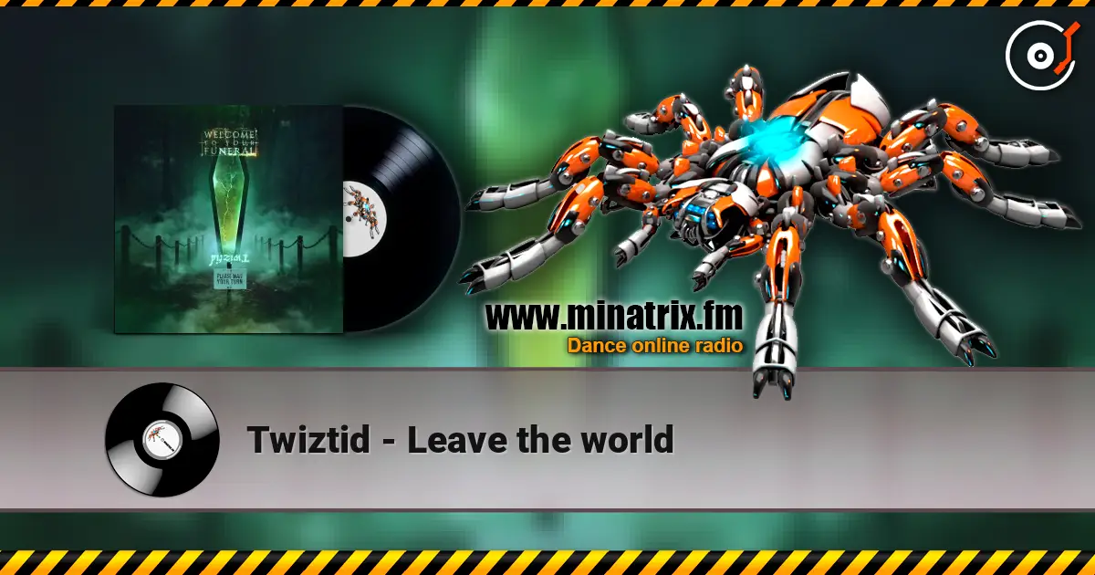 Twiztid - Leave the world жоғары сапада онлайн тыңдау | Minatrix.FM