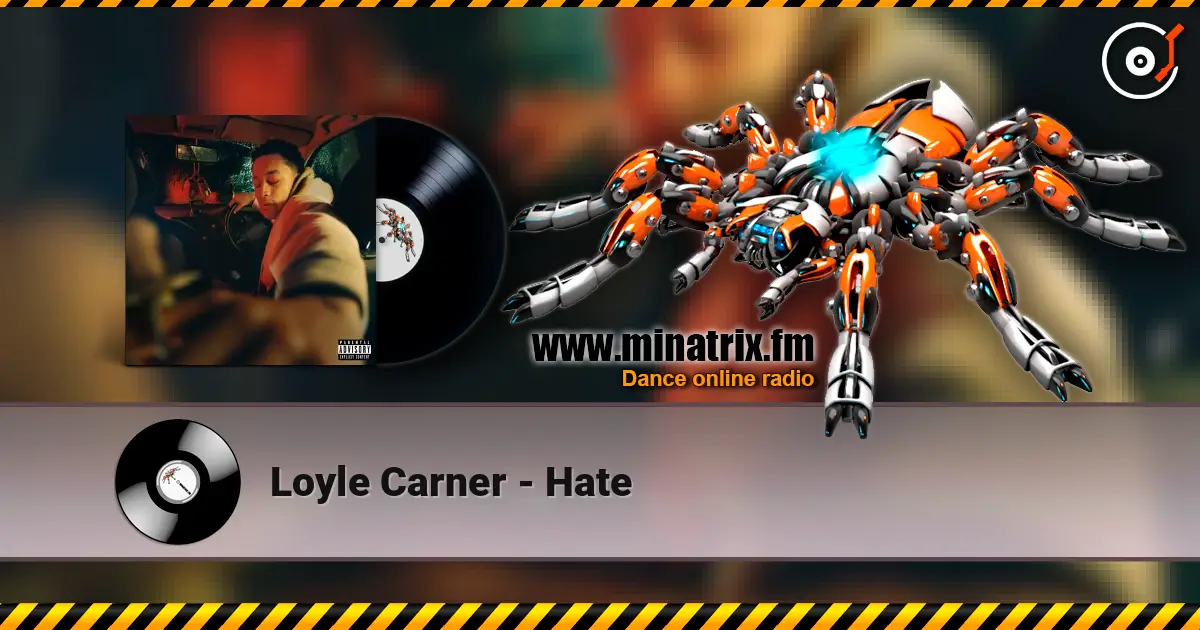Loyle Carner - Hate жоғары сапада онлайн тыңдау | Minatrix.FM