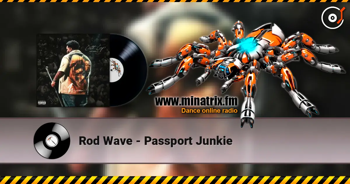 Rod Wave - Passport Junkie жоғары сапада онлайн тыңдау | Minatrix.FM