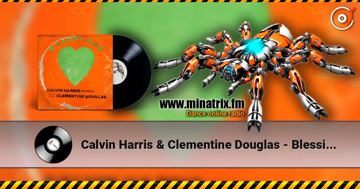 Calvin Harris & Clementine Douglas - Blessings (Maison Ware Edit) жоғары сапада онлайн тыңдау | Minatrix.FM