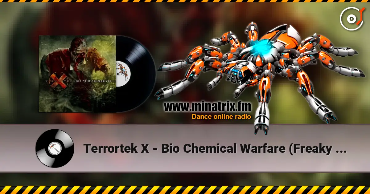 Terrortek X - Bio Chemical Warfare (Freaky Mind Extended Remix) жоғары сапада онлайн тыңдау | Minatrix.FM