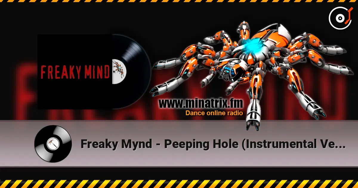 Freaky Mynd - Peeping Hole (Instrumental Version) жоғары сапада онлайн тыңдау | Minatrix.FM