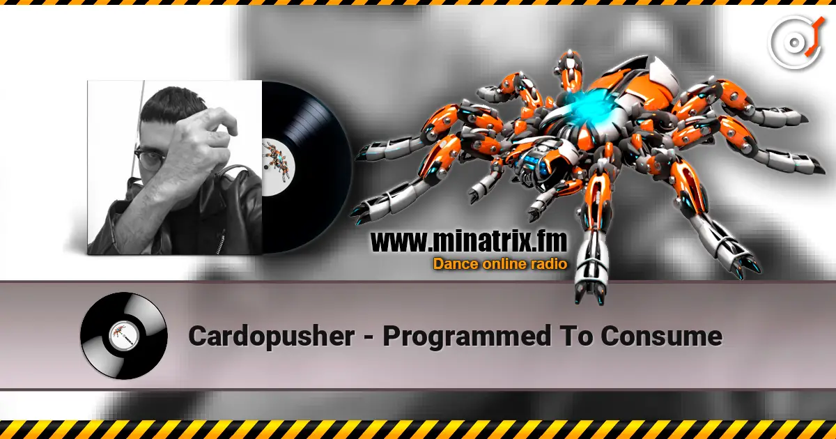 Cardopusher - Programmed To Consume жоғары сапада онлайн тыңдау | Minatrix.FM