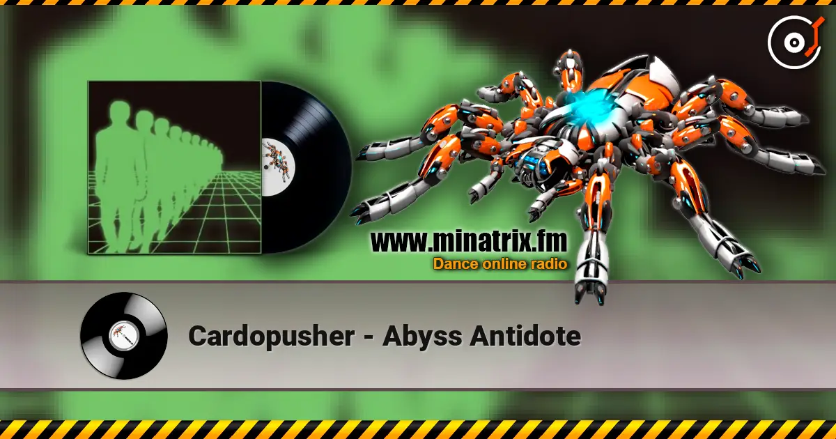 Cardopusher - Abyss Antidote жоғары сапада онлайн тыңдау | Minatrix.FM