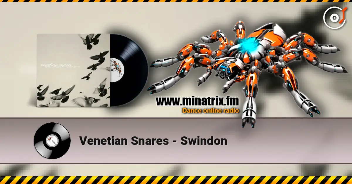 Venetian Snares - Swindon жоғары сапада онлайн тыңдау | Minatrix.FM