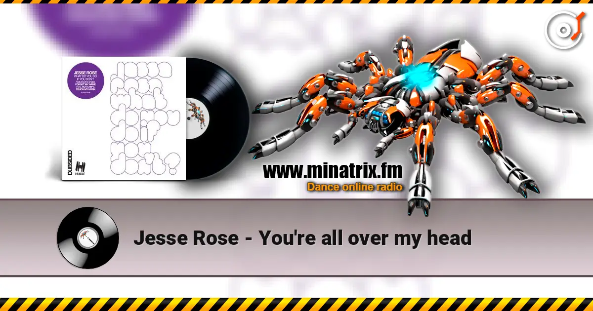 Jesse Rose - You're all over my head жоғары сапада онлайн тыңдау | Minatrix.FM