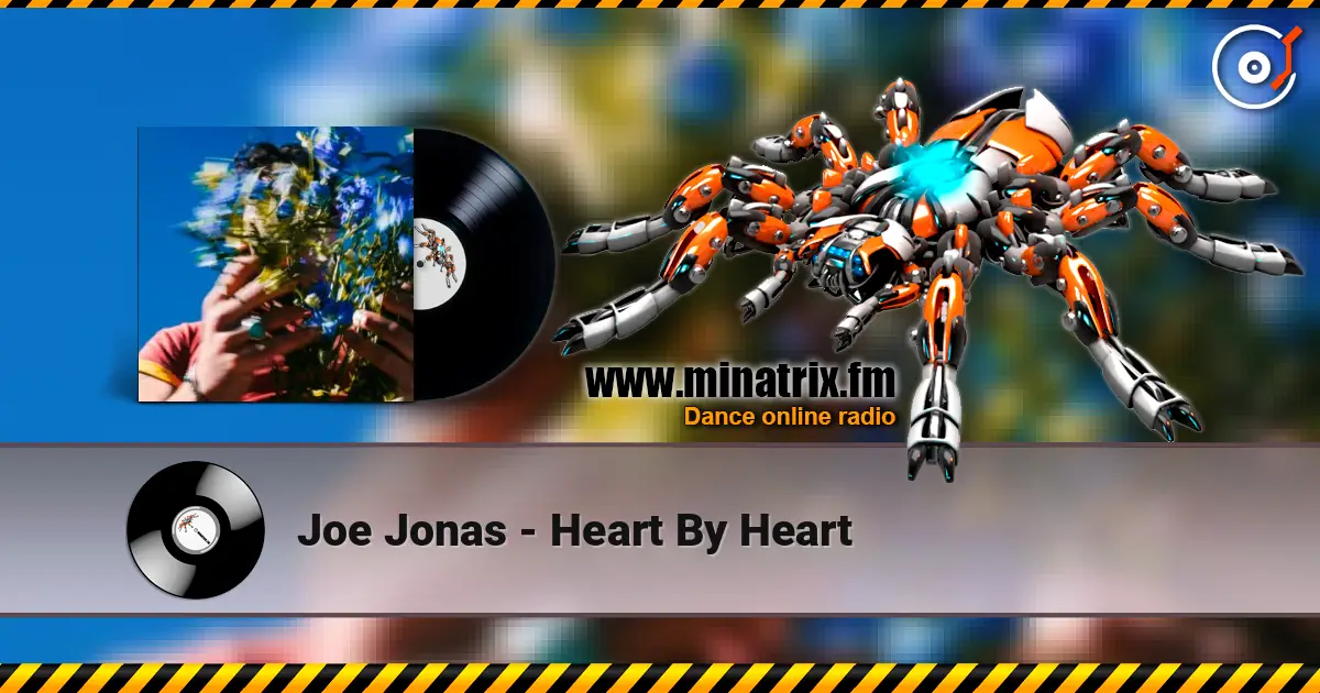 Joe Jonas - Heart By Heart жоғары сапада онлайн тыңдау | Minatrix.FM